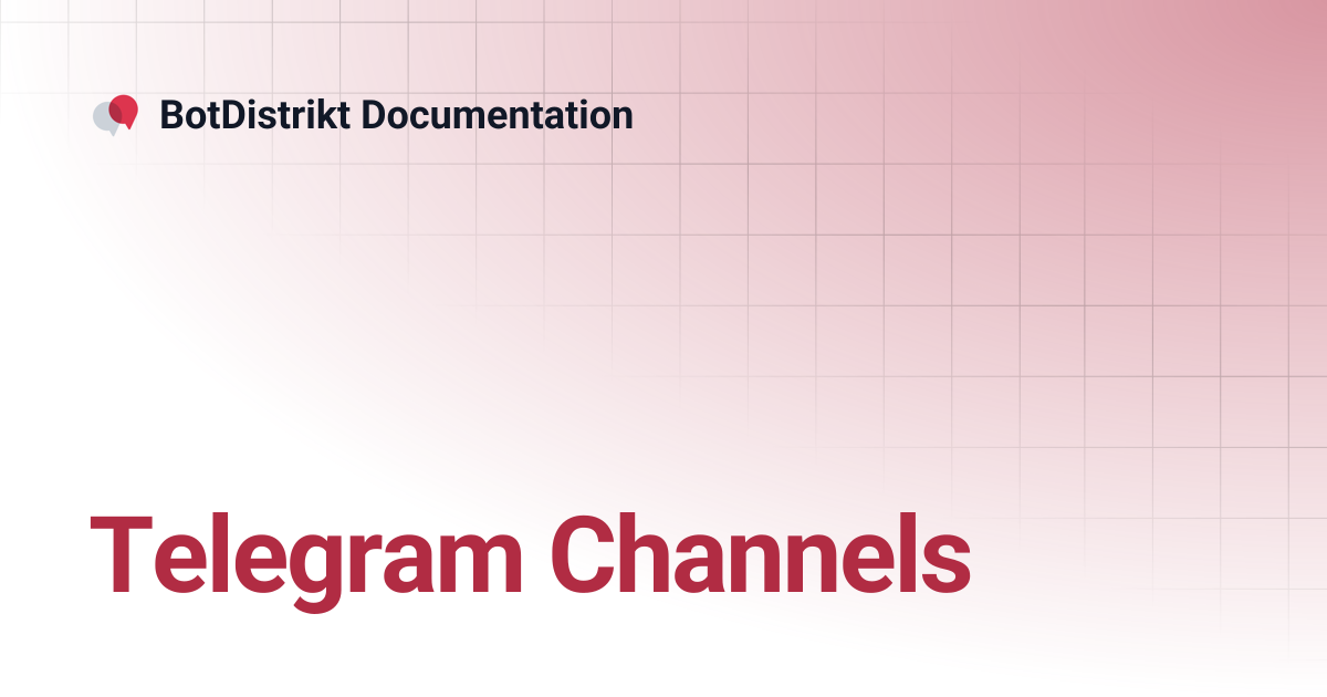 Telegram Channels | BotDistrikt Documentation